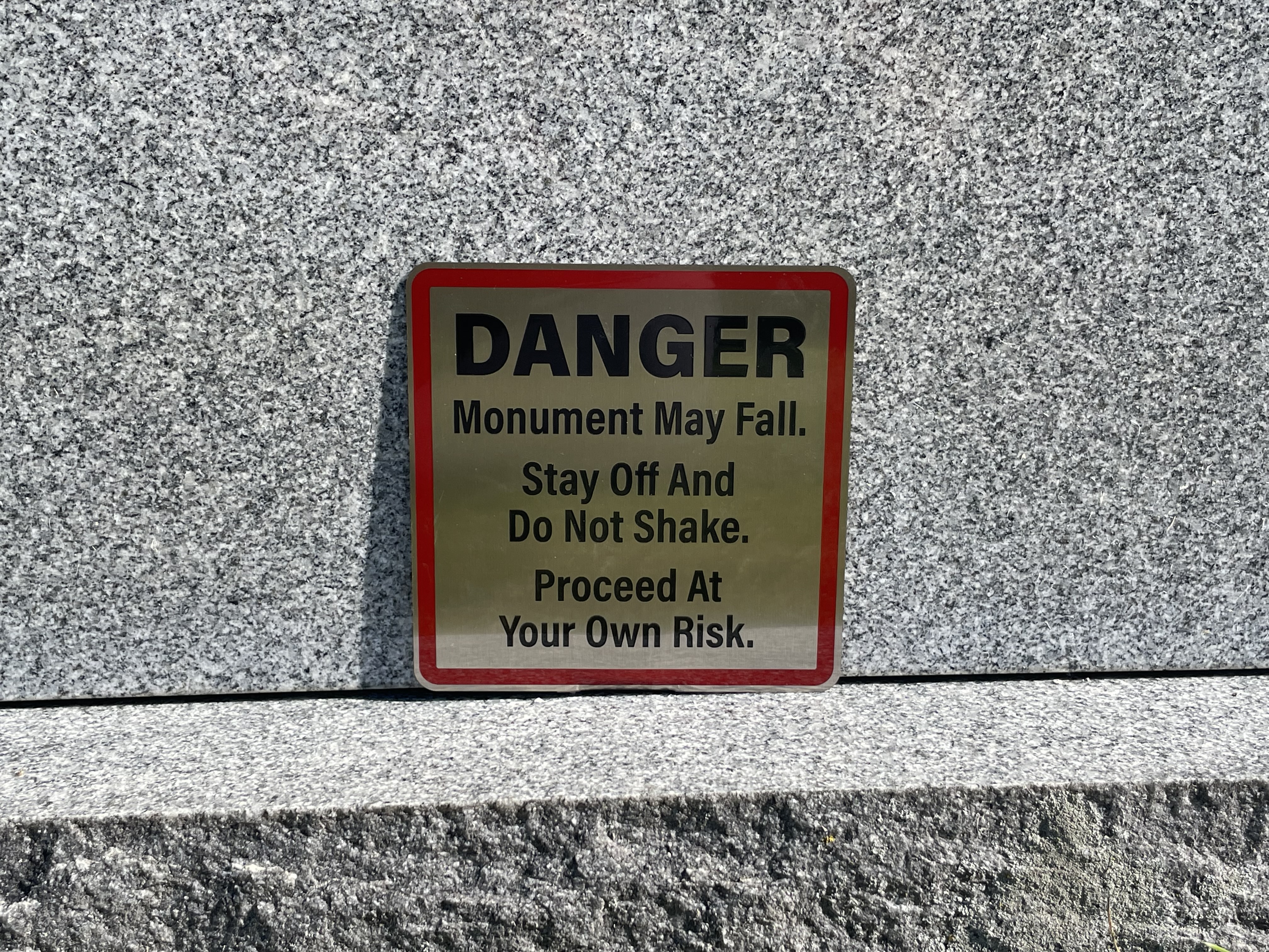 Warning Sign for Monument